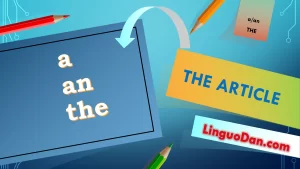 A/an, the, no article – the use of articles in English