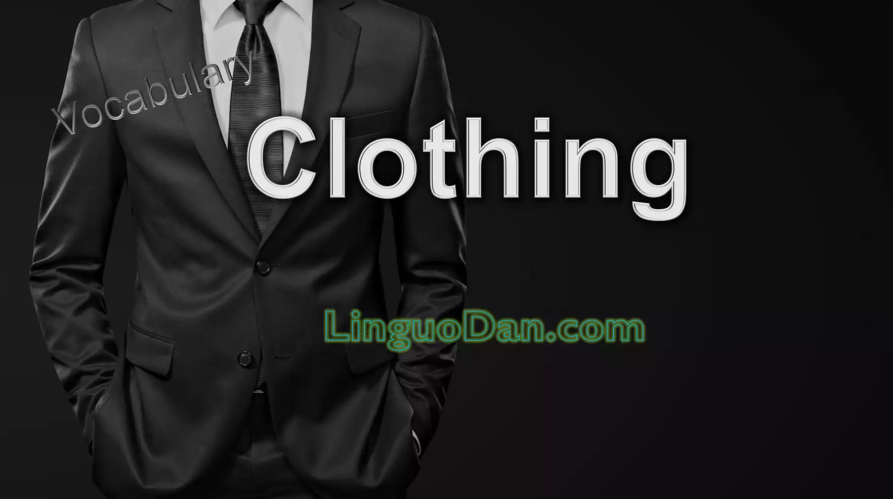 Clothes in English – Basic English Clothes Vocabulary - Names of