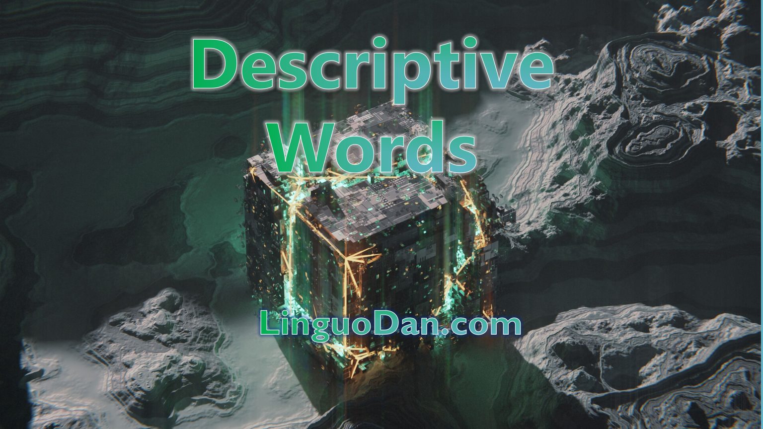 descriptive-words-enhancing-your-english-vocabulary-linguodan