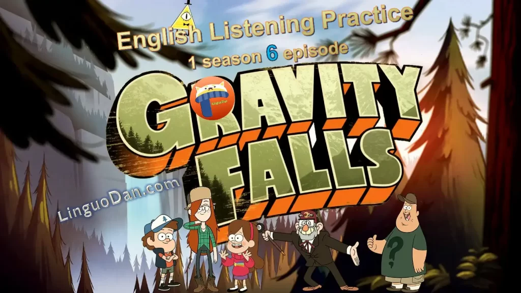 Gravity Falls - Season 1, Episode 6. English listening skills