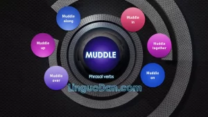 phrasal verbs with muddle in english