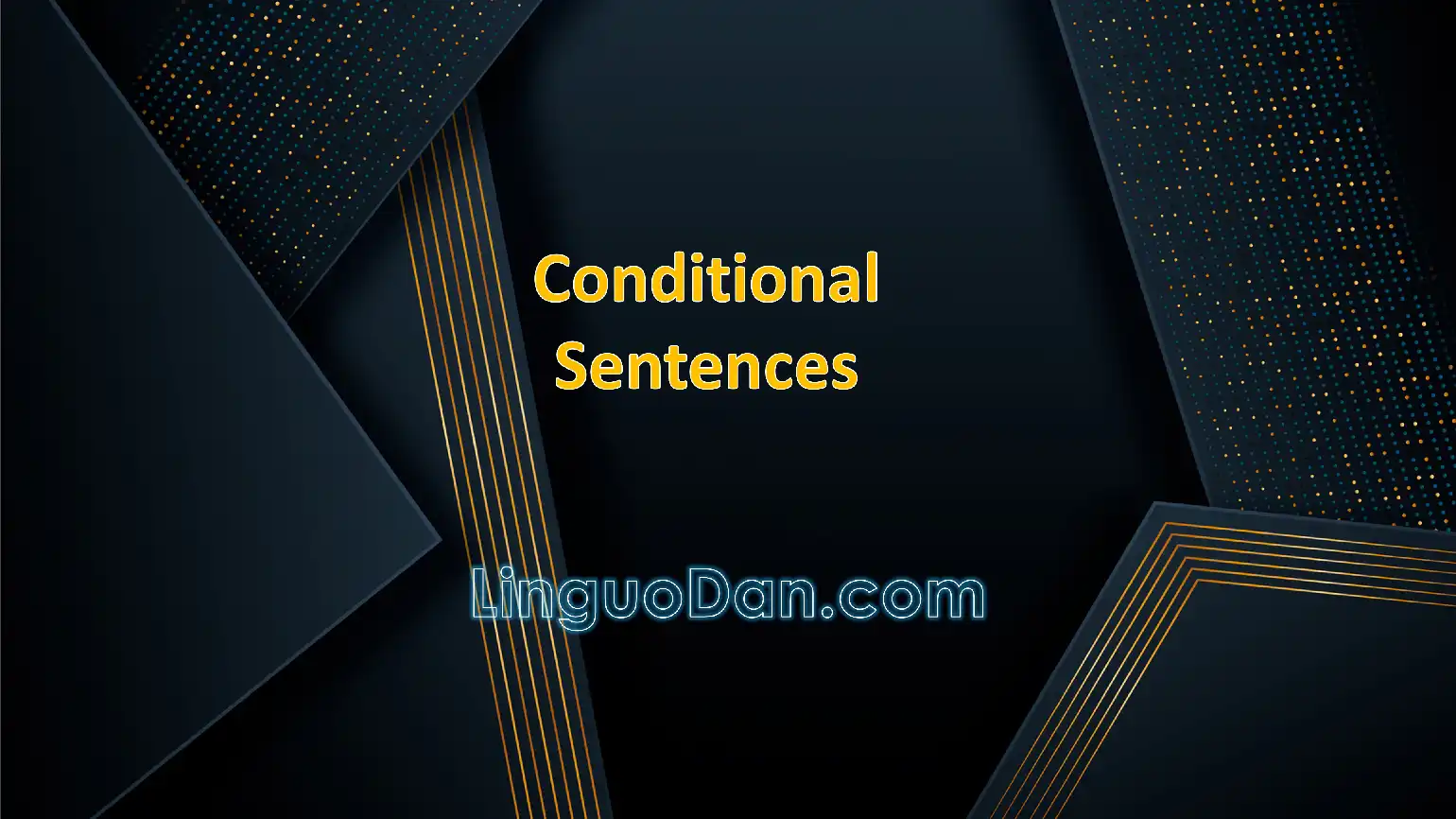 English Conditional Sentences (with examples!)