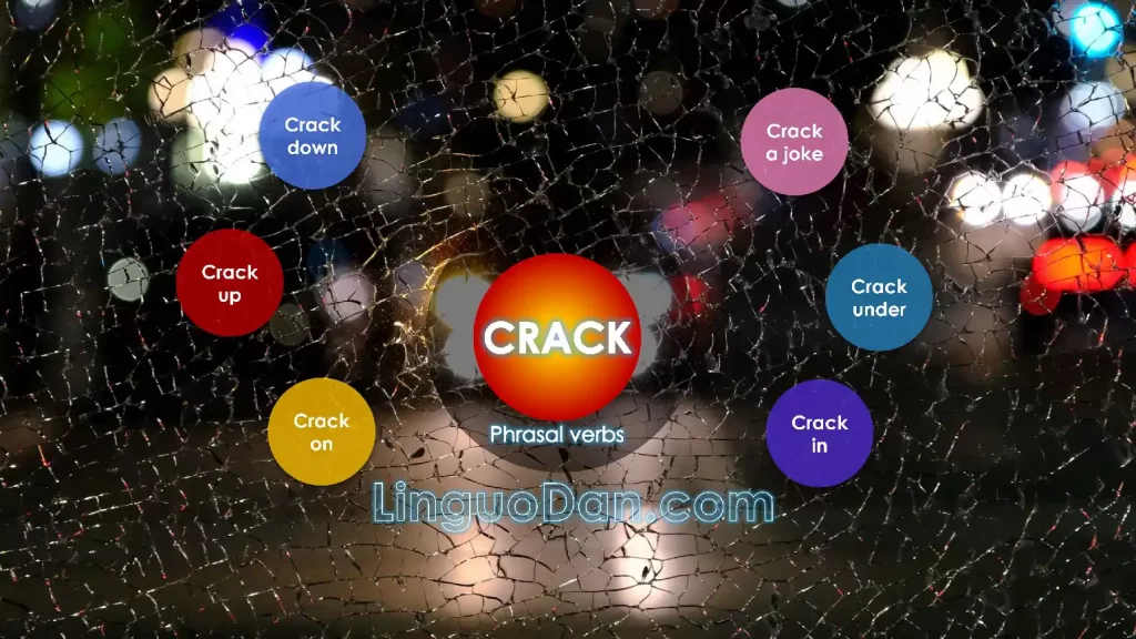 Phrasal Verbs with CRACK