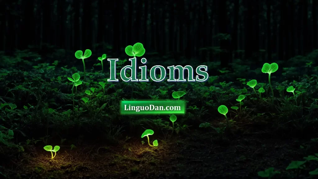 Idiom Definition & Meaning