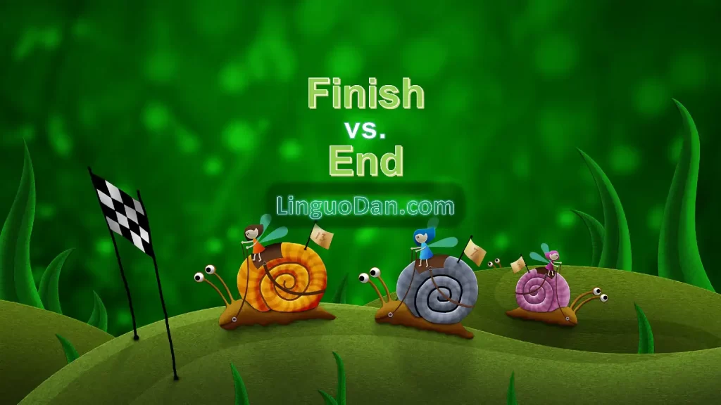 End or finish ? - Grammar