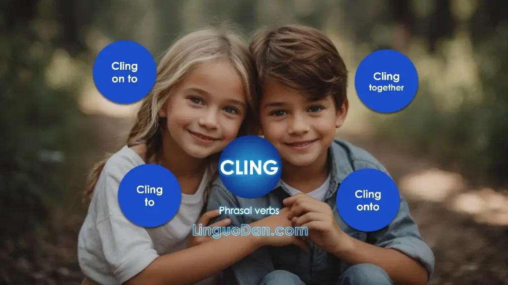 Meaning of cling to something in English