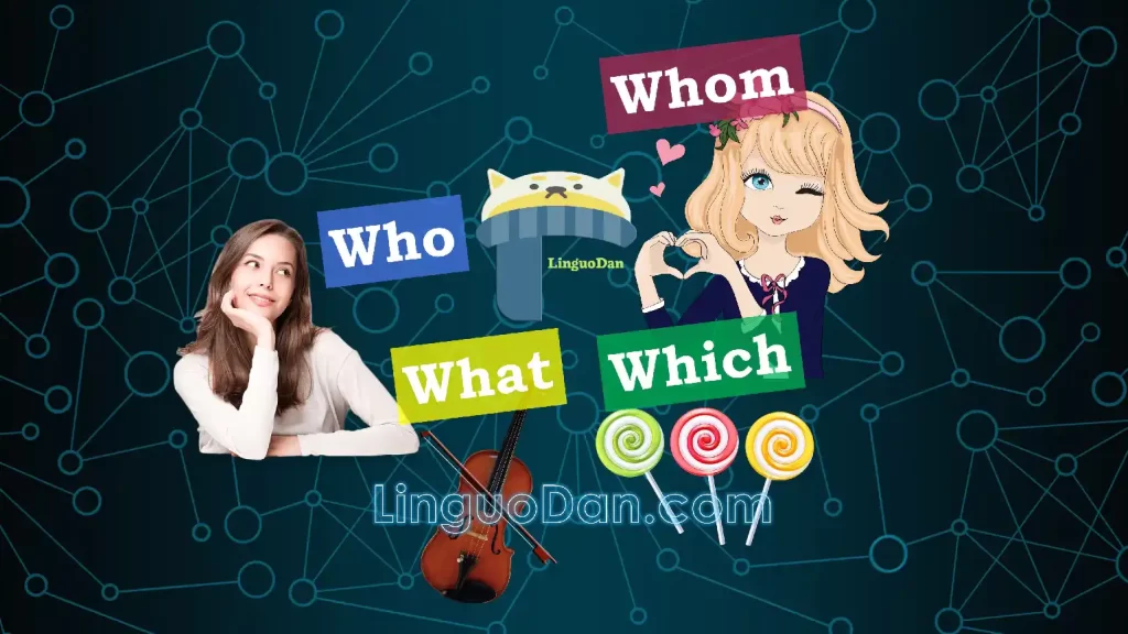 Difference between: Who, Whom, Whose, What, Which. Interrogative pronouns