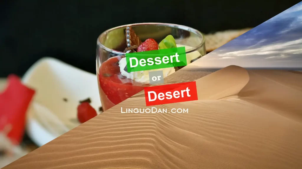 Dessert and Desert: Definition and Examples
