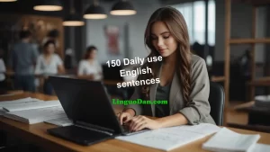 150 Daily Use English Sentences for Everyday Life