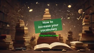 How to improve your vocabulary?