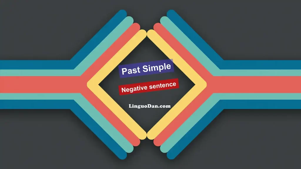 Past Simple. Negative sentence