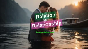 "Relation" vs. "Relationship" in English