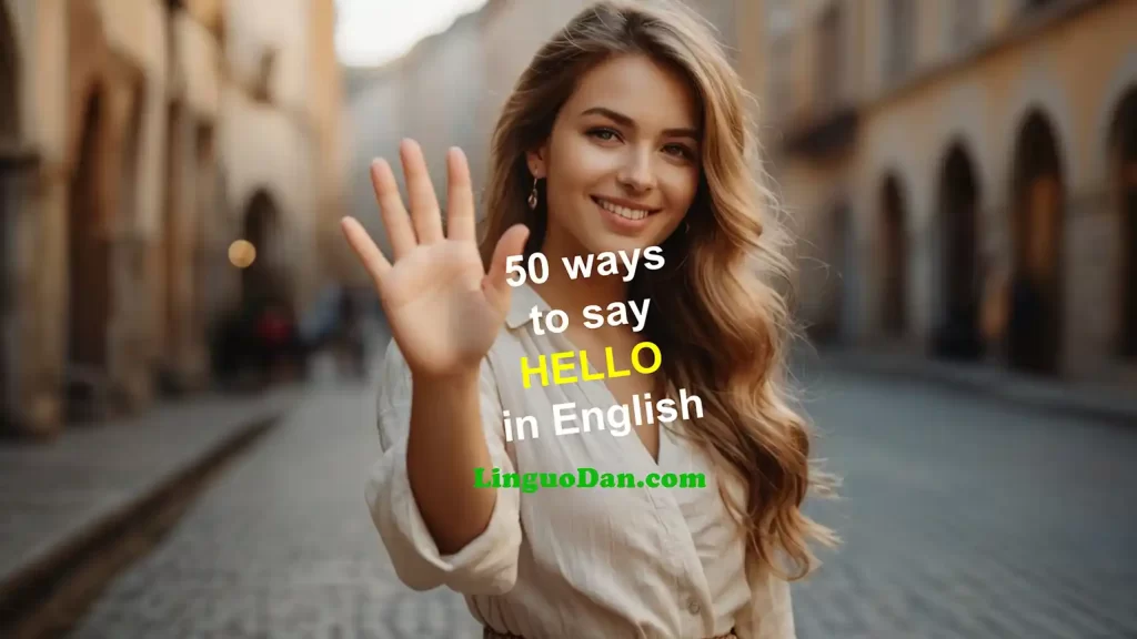 50+ Creative Ways to Say "Hi" in English