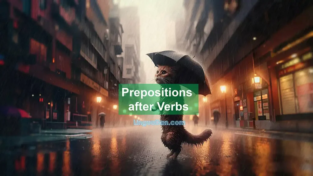 Prepositions after verbs in English: rules, examples, practice