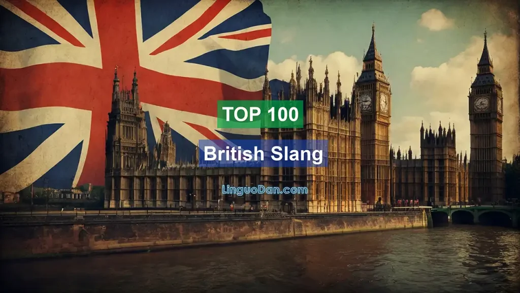 top 100 british slang words and phrase