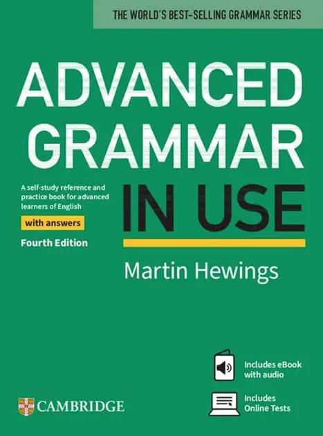 Advanced Grammar in Use Book with Answers and eBook and Online Test 4th Edition by Martin Hewings (Author)