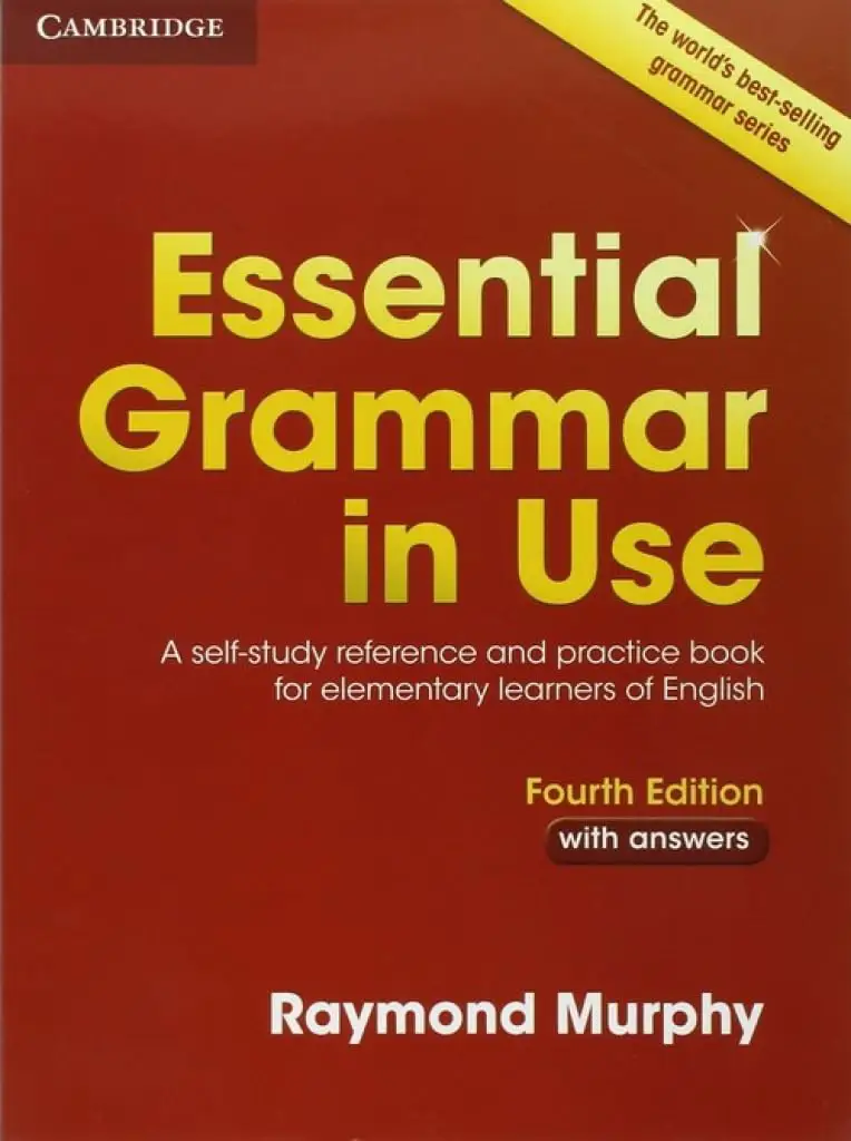 Essential Grammar in Use with Answers: A Self-Study Reference and Practice Book for Elementary Learners of English 4th Edition