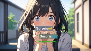 What is the difference between "Surprised" and "Surprising" in English