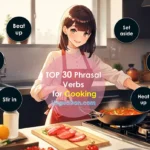 TOP 30 Phrasal Verbs for Cooking