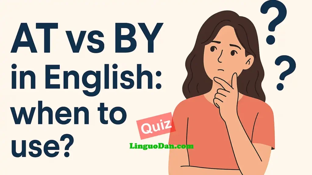 AT vs BY in English: when to use?