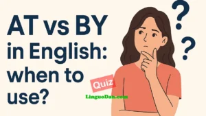 AT vs BY in English: when to use?